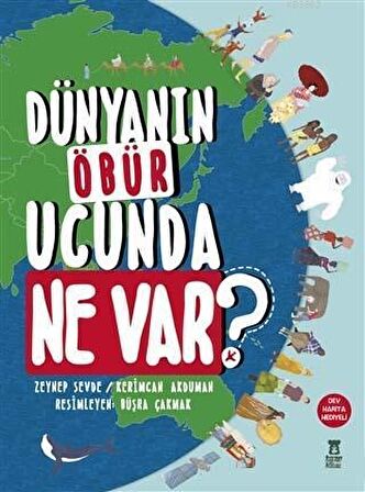 Dünyanın Öbür Ucunda Ne Var?