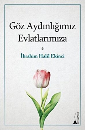 Göz Aydınlığımız Evlatlarımıza