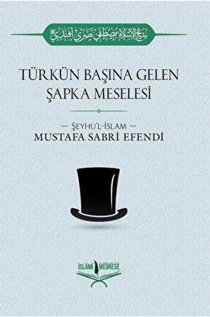 Türk'ün Başına Gelen Şapka Meselesi