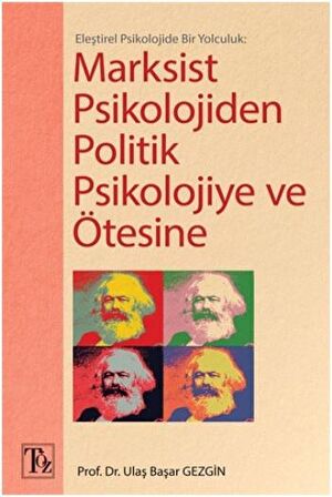 Marksist Psikolojiden Politik Psikolojiye ve Ötesine