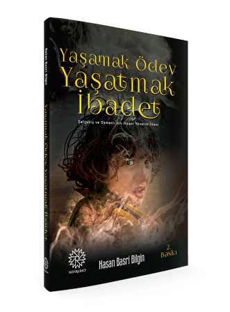 Yaşamak Ödev Yaşatmak İbadet