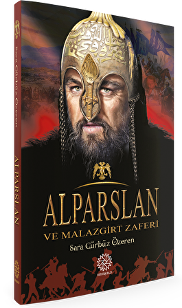 Alparslan ve Malazgirt Zaferi