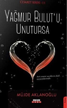 Yağmur Bulut'u Unutursa - Cesaret Serisi 2