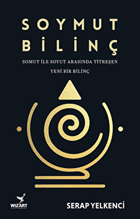 Soymut Bilinç / Serap Yelkenci