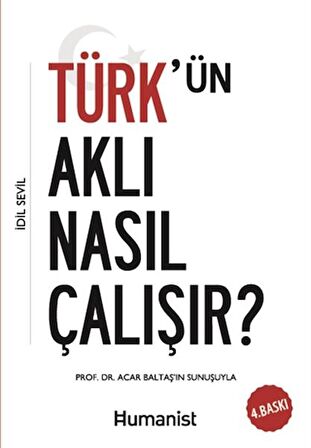 Türk'ün Aklı Nasıl Çalışır?