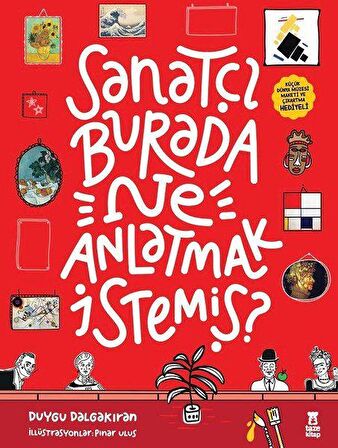 Sanatçı Burada Ne Anlatmak İstemiş? (Müze Maketi ve Çıkartma Hediyeli)