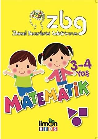 ZBG Zihinsel Becerilerimi Geliştiriyorum - 3 - 4 Yaş Matematik - Kolektif