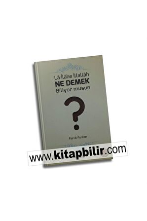 La Ilahe Illallah Ne Demek Biliyor Musun?