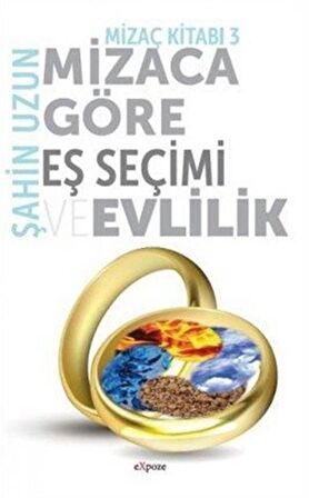 Mizaca Göre Eş Seçimi ve Evlilik - Mizaç Kitabı 3