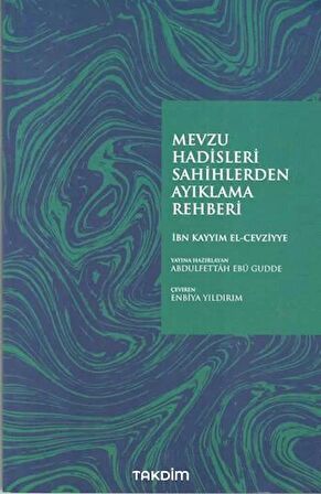 Mevzu Hadisleri Sahihlerden Ayıklama Rehberi