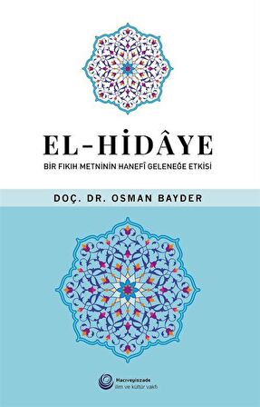El-Hidaye: Bir Fıkıh Metninin Hanefi Geleneğe Etkisi