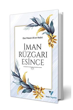 İman Rüzgarı Esince