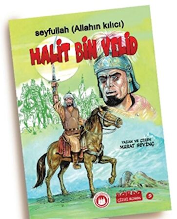 Seyfullah Allahın Kılıcı Halit Bin Velid (r.a.)