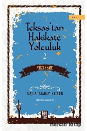 Teksas’tan Hakikate Yolculuk 2 - Yüzleşme