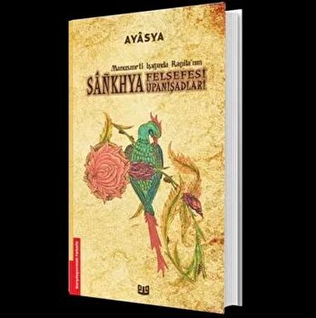 Sankhya Felsefesi ve Upanişadları (1. Kitap)