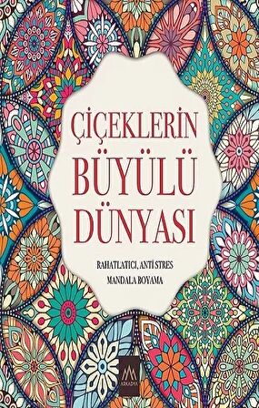 Çiçeklerin Büyülü Dünyası