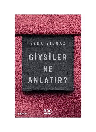 Giysiler Ne Anlatır?