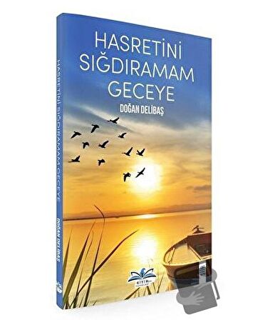 Hasretini Sığdıramam Geceye