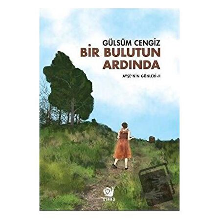 Bir Bulutun Ardında - Ayşe’nin Günleri 2