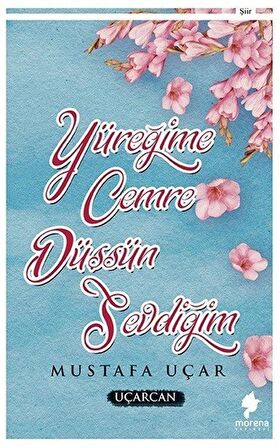 Yüreğime Cemre Düşsün Sevdiğim