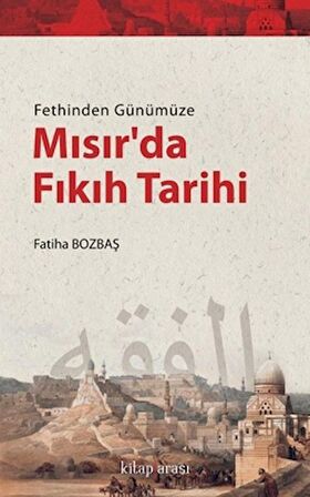 Fethinden Günümüze Mısır’da Fıkıh Tarihi