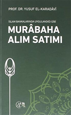 İslam Bankalarında Uygulandığı Gibi Murabaha Alım Satımı