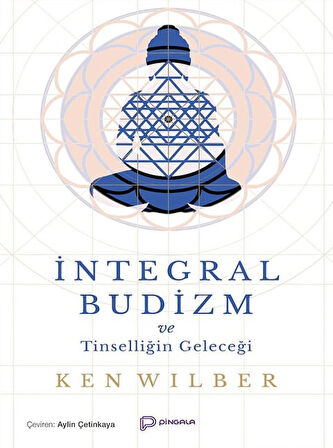 İntegral Budizm ve Tinselliğin Geleceği