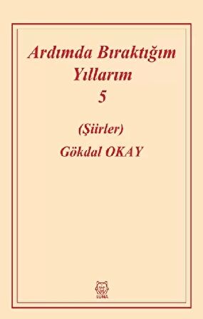 Ardımda Bıraktığım Yıllarım Cilt 5