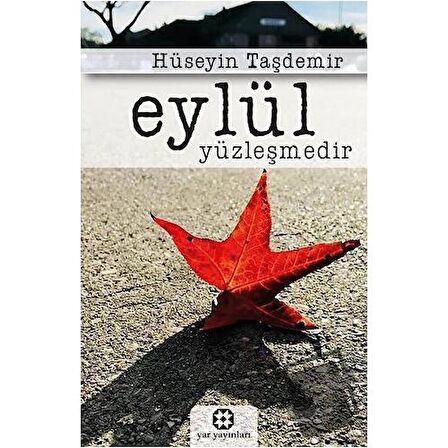 Eylül Yüzleşmedir