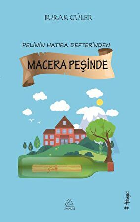 Macera Peşinde - Pelin'in Hatıra Defterinden