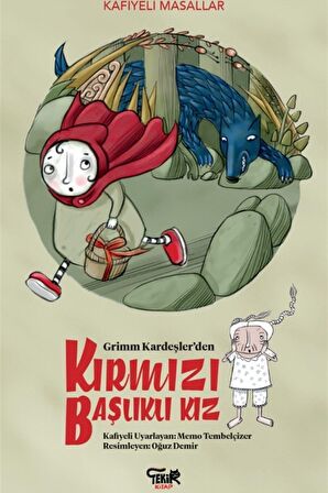 Grimm Kardeşler'den Kırmızı Başlıklı Kız