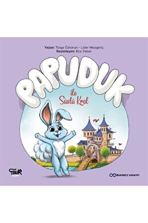 Papuduk ile Süslü Kral