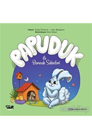 Papuduk ile Barınak Sakinleri