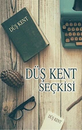 Düş Kent Seçkisi