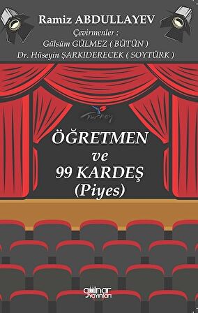 Öğretmen ve 99 Kardeş (Piyes)