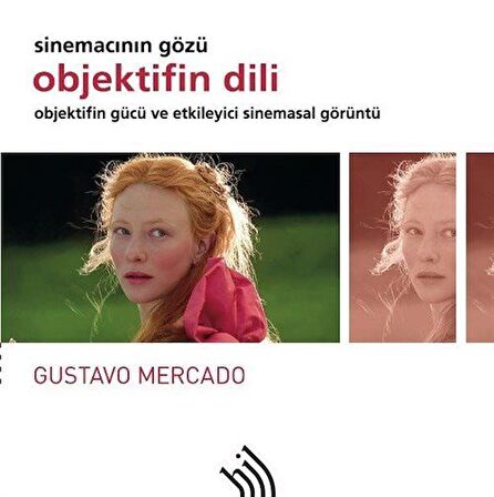 Objektifin Dili - Sinemacının Gözü