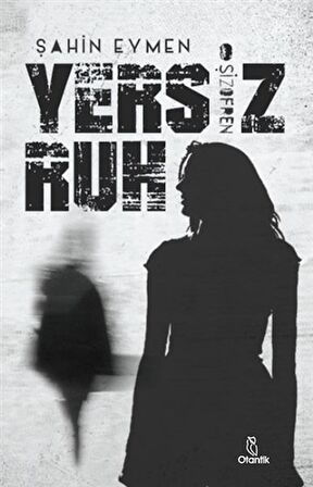 Yersiz Ruh -Şizofren