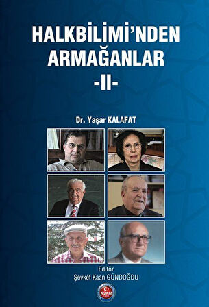 Halkbiliminden Armağanlar 2 / Dr. Yaşar Kalafat