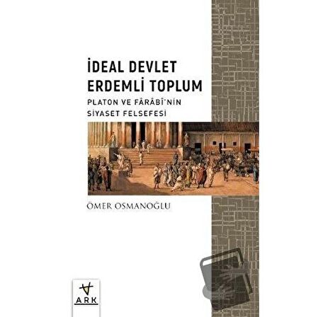 İdeal Devlet Erdemli Toplum