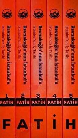 Revnakoğlu'nun Istanbul'u / Istanbul'un iç Tarihi Fatih 1-2-3-4-5 (5 Cilt Takım)