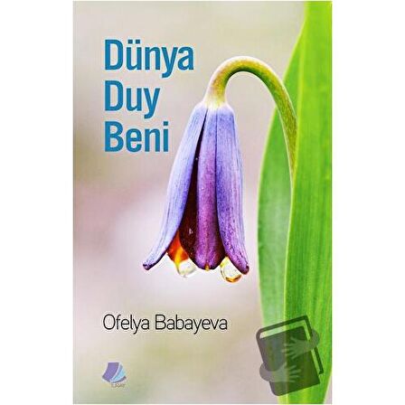 Dünya Duy Beni