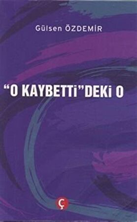 O Kaybettideki O