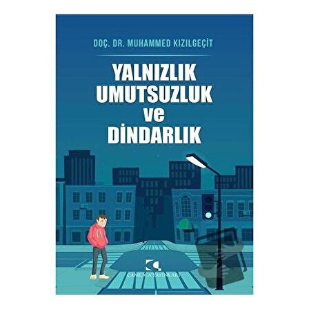 Yalnızlık Umutsuzluk ve Dindarlık