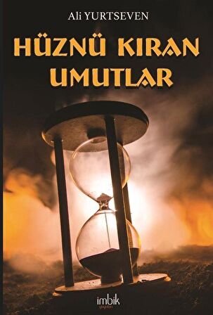 Hüznü Kıran Umutlar / Ali Yurtseven