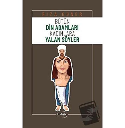 Bütün Din Adamları Kadınlara Yalan Söyler