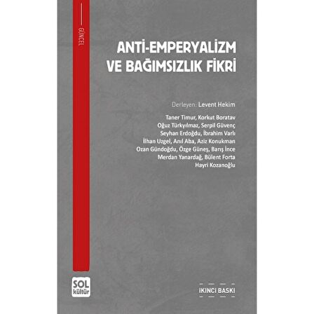Anti-Emperyalizm Ve Bağıımsızlık Fikri | Sol Kültür