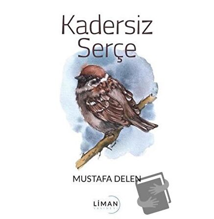 Kadersiz Serçe