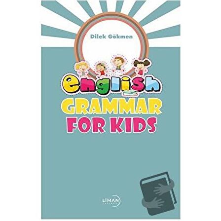 English Grammar For Kids / Liman Yayınevi / Dilek Gökmen