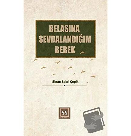 Belasına Sevdalandığım Bebek