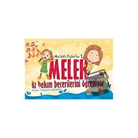 Melekli Öyküler 1 – Melek Öz Bakım Becerilerini Öğreniyor